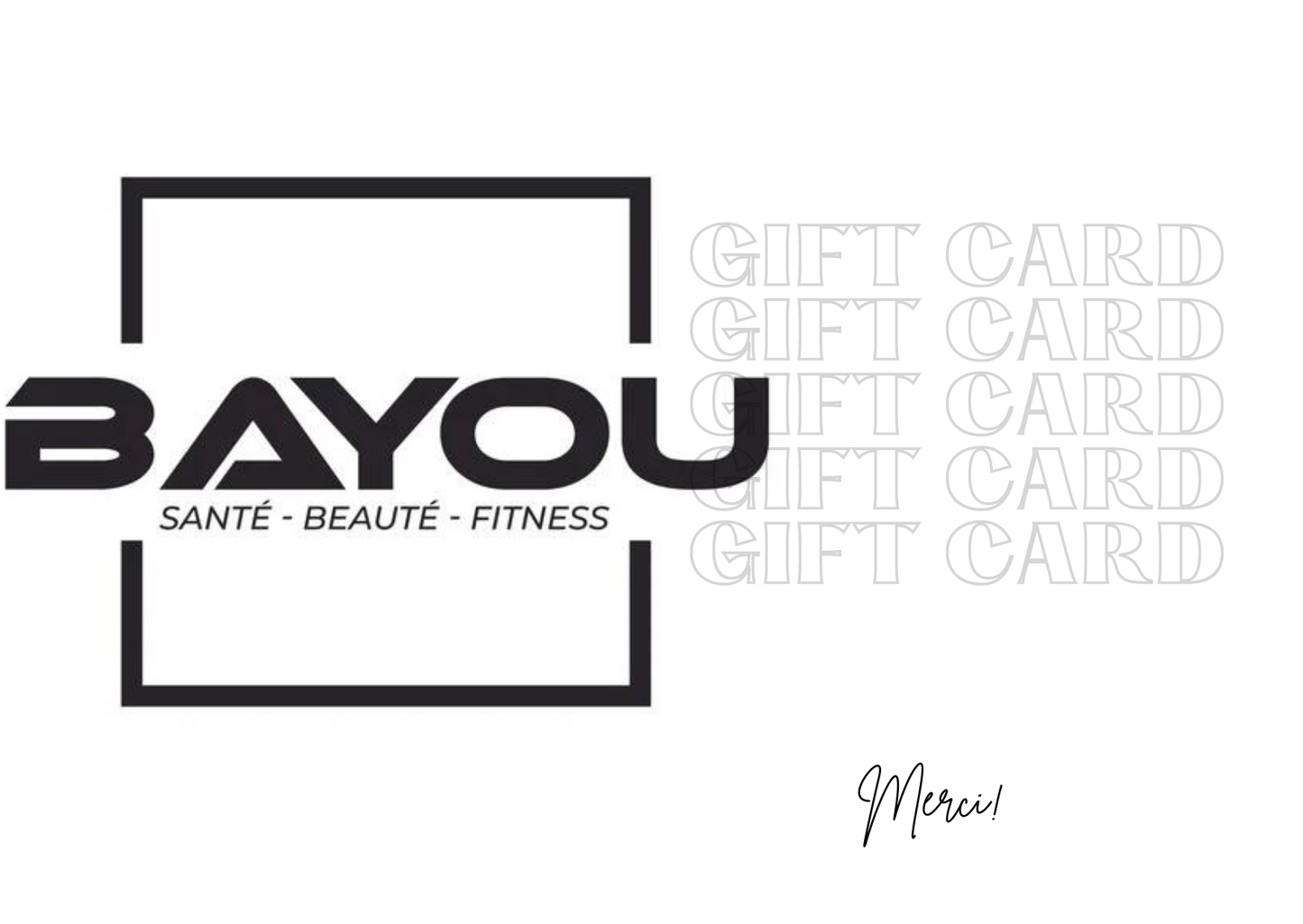 Carte-Cadeau Bayou